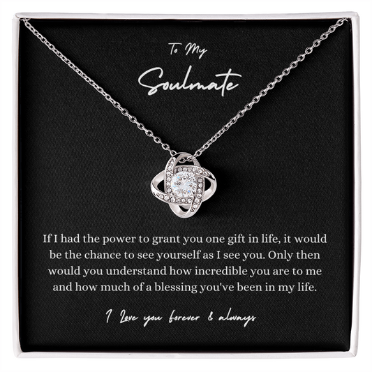 To my Soulmate If I Had The Power Love Knot Necklace-Black