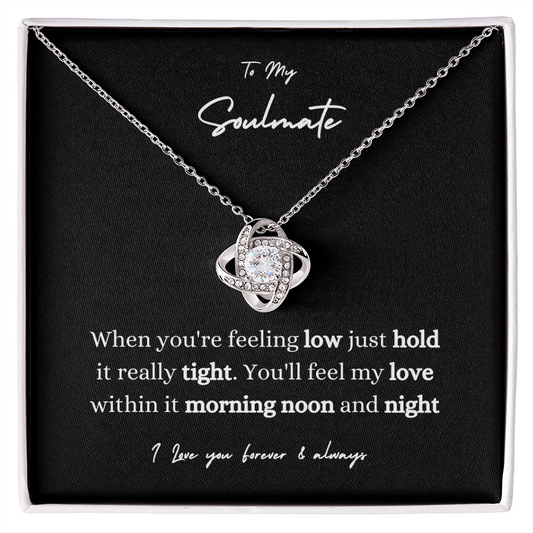 To my Soulmate When You're Feeling Low Love Knot Necklace-Black