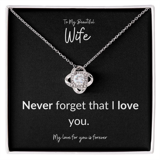 To my Wife Never Forget Love Knot Necklace-Black