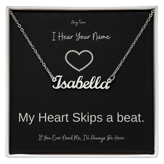 Any Time I Hear Your Name Custom Name Necklace-Black